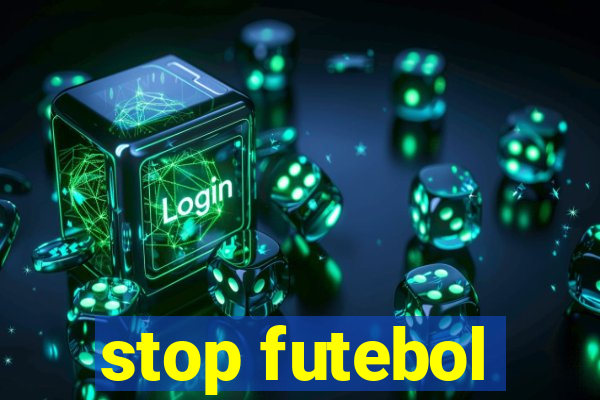 stop futebol